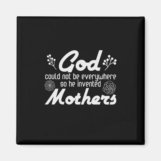 Mutter Geschenk Gott Er erfunden Mutter Magnet (Vorne)