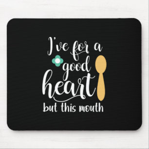 Mutter Geschenk habe ich ein gutes Herz Got Mousepad