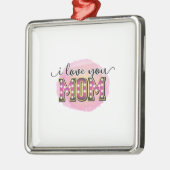 Mutter Geschenk I Liebe Sie Mama Ornament Aus Metall (Links)