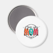 Mutter Geschenk ich Liebe Sie Mutter Magnet (Vorderseite/Rückseite)