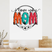 Mutter Geschenk ich Liebe Sie Mutter Poster (Küche)