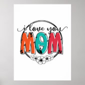 Mutter Geschenk ich Liebe Sie Mutter Poster (Vorne)