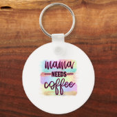 Mutter Geschenk Mama braucht Kaffee Schlüsselanhänger (Vorderseite)