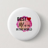 Mutter Geschenke Beste Mutter in der Welt Button (Vorderseite)