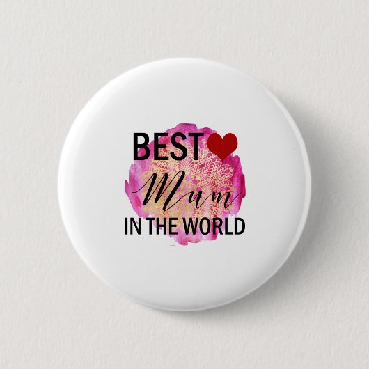 Mutter Geschenke Beste Mutter in der Welt Button (Vorderseite)