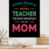 Mutter Geschenke, die manche Leute Lehrerin Mama n Poster (Küche)