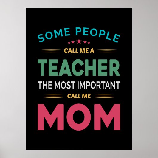 Mutter Geschenke, die manche Leute Lehrerin Mama n Poster (Vorne)
