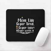 Mutter Geschenke Mama Life Super Tired Mousepad (Mit Mouse)