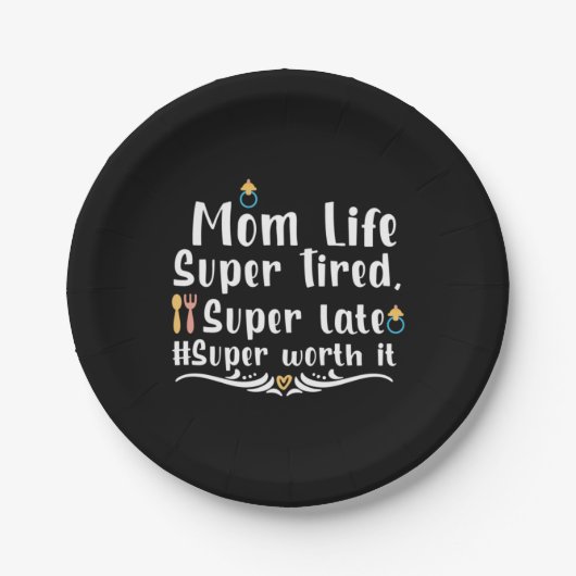 Mutter Geschenke Mama Life Super Tired Pappteller (Vorderseite)