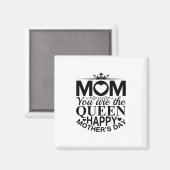 Mutter Geschenke Mama Sie sind die Königin Magnet (Vorderseite/Rückseite)