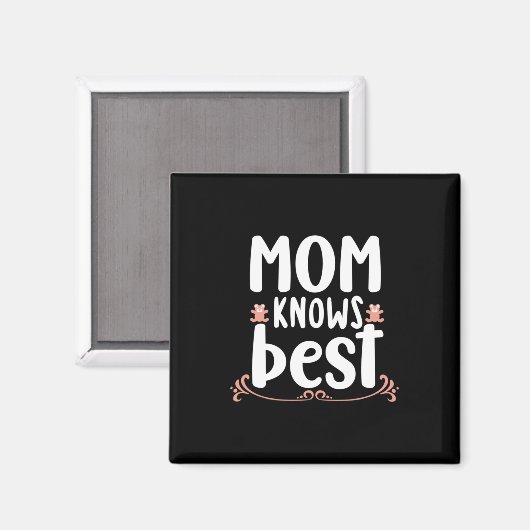 Mutter-Geschenke-Mama weiß am besten Magnet (Vorderseite/Rückseite)