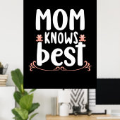 Mutter-Geschenke-Mama weiß am besten Poster (Heimbüro)
