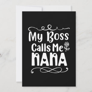Mutter Geschenke mein Boss nennt mich Nana Einladung