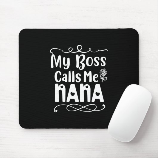 Mutter Geschenke mein Boss nennt mich Nana Mousepad (Mit Mouse)