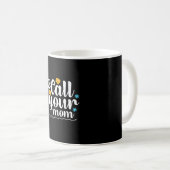 Mutter Geschenke nennen Sie Ihre Mama Kaffeetasse (VorderseiteRechts)
