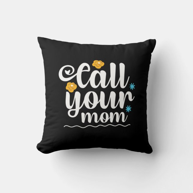 Mutter Geschenke nennen Sie Ihre Mama Kissen (Vorderseite)