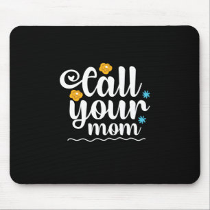 Mutter Geschenke nennen Sie Ihre Mama Mousepad
