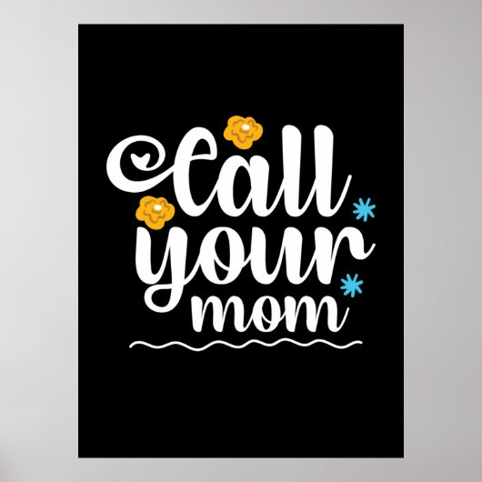 Mutter Geschenke nennen Sie Ihre Mama Poster (Vorne)