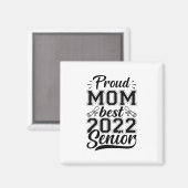 Mutter Geschenke Proud Mama Best 2022 Senior Magnet (Vorderseite/Rückseite)
