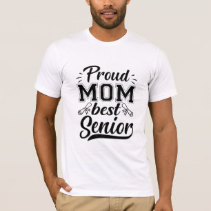 Mutter Geschenke Proud Mama Beste Senior T-Shirt