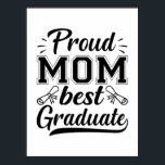 Mutter Geschenke Proud Mama Bester Abschluss Poster<br><div class="desc">Mutter Geschenke Proud Mama Bester Abschluss</div>