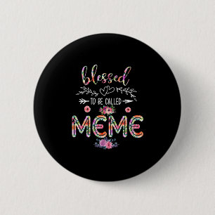 Mutter gesegnet, als Mama und Meme-Blume bezeichne Button