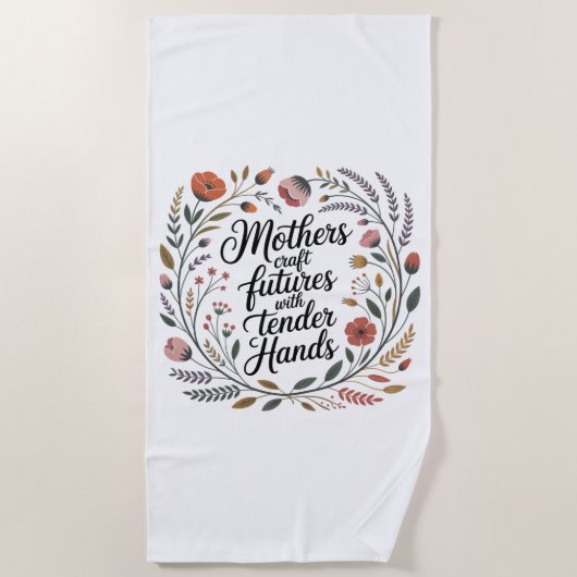 Mütter gestalten die Zukunft mit zarten Händen Strandtuch (Vorderseite)