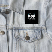 Mutter gibt die beste Mama der Welt Button (Beispiel)