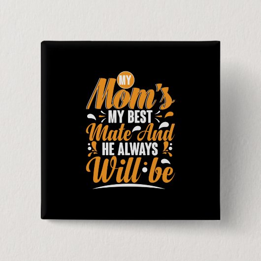 Mutter gibt meiner Mama mein bester Partner ein Ge Button (Vorderseite)