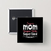 Mutter Gift Super Mama Super Ehefrau Button (Vorne & Hinten)