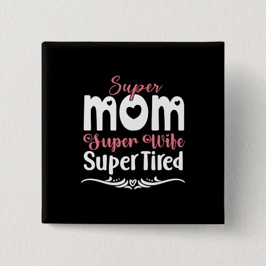 Mutter Gift Super Mama Super Ehefrau Button (Vorderseite)