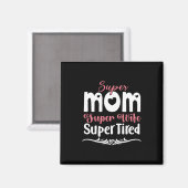 Mutter Gift Super Mama Super Ehefrau Magnet (Vorderseite/Rückseite)