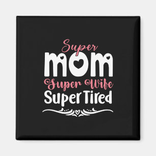 Mutter Gift Super Mama Super Ehefrau Magnet
