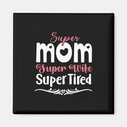 Mutter Gift Super Mama Super Ehefrau Magnet (Vorne)