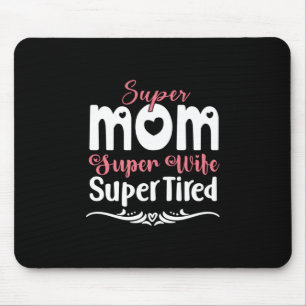 Mutter Gift Super Mama Super Ehefrau Mousepad