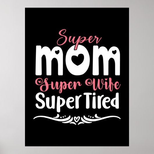 Mutter Gift Super Mama Super Ehefrau Poster (Vorne)