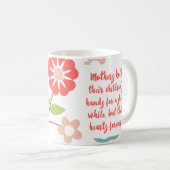Mütter halten ihr Kinderzitat Kaffeetasse (VorderseiteRechts)