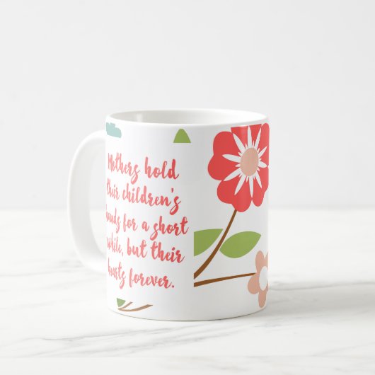 Mütter halten ihr Kinderzitat Kaffeetasse (Vorderseite Links)