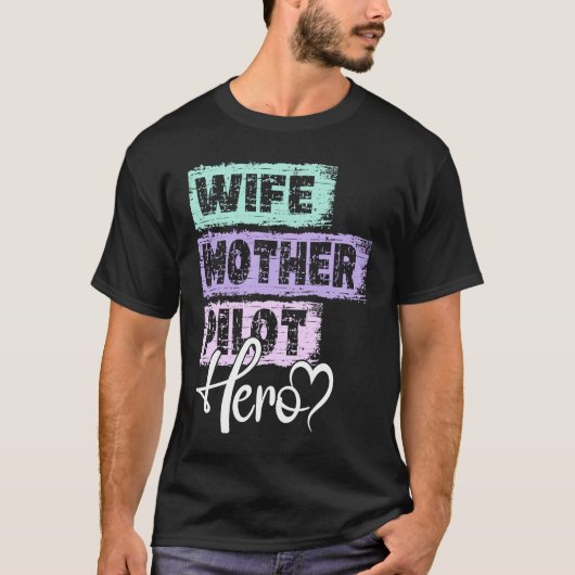 Mutter-Heldin-beruflicher Beruf Pilot 1 T-Shirt (Vorderseite)