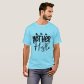 Mutter Hustle T-Shirt (Vorne ganz)