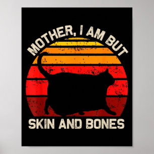 Mutter, ich bin aber nur Haut und Knochen Lustige Poster