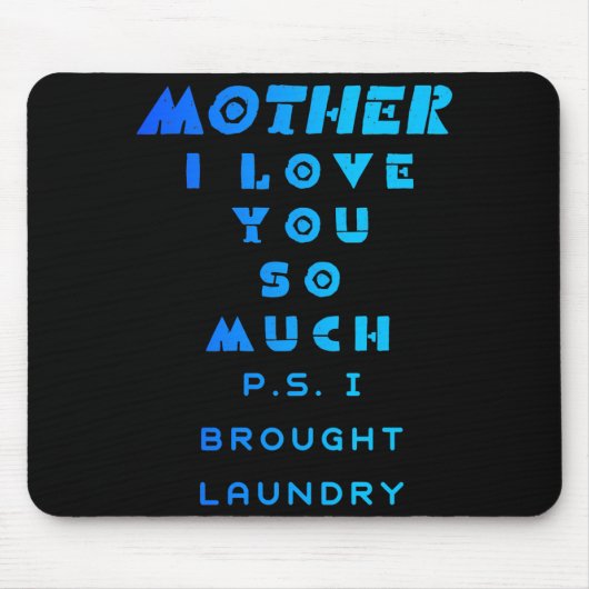 Mutter ich Liebe Sie so viel ich brach Wäsche dunk Mousepad (Vorne)