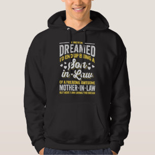 Mutter im Gesetz, von der ich nie geträumt hätte, Hoodie