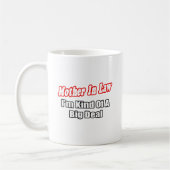 Mutter im Recht... Big Deal Kaffeetasse (Links)