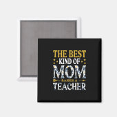 Mutter ist die beste Mama eines Lehrers Magnet (Vorderseite/Rückseite)