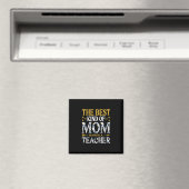 Mutter ist die beste Mama eines Lehrers Magnet (In Situ (Geschirrspüler))