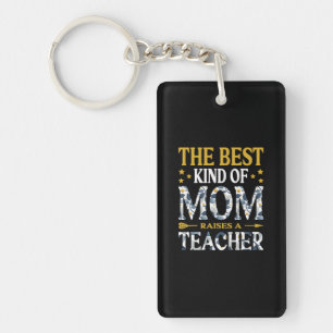 Mutter ist die beste Mama eines Lehrers Schlüsselanhänger