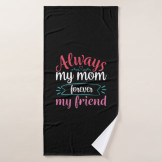 Mutter ist meine Mama für immer mein Freund Badehandtuch