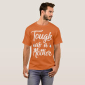 Mutter ist tagough als Mutter lustig T-Shirt (Vorne ganz)