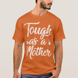 Mutter ist tagough als Mutter lustig T-Shirt